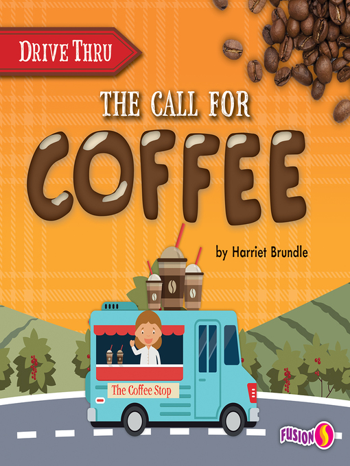 Title details for The Call for Coffee by Harriet Brundle - Available